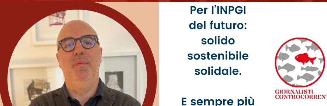 Al voto per l’ex Inpgi2, Danilo Nardoni è il candidato per l’Umbria